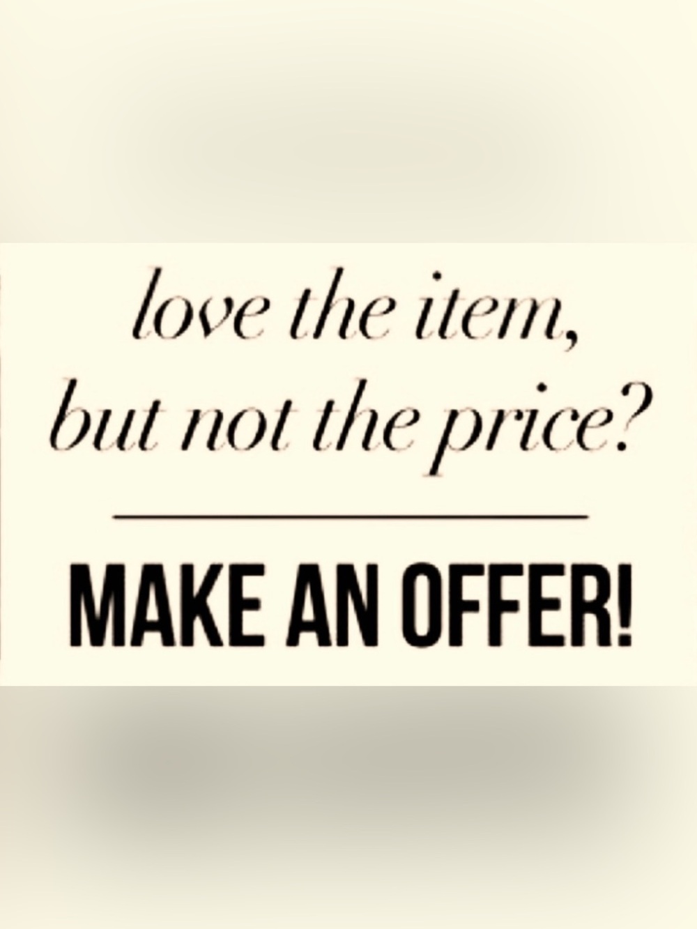 DON’T BE SHY🌷🌷ALL OFFERS ACCEPTED OR COUNTERED TO THE LEAST POSSIBLE PRICE. 🌷🌷